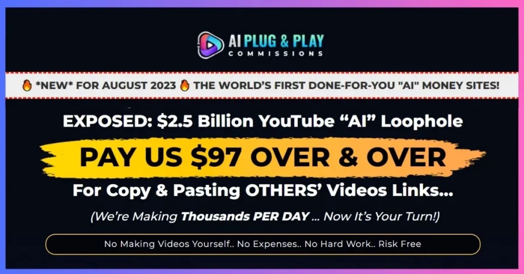 Ai Plug & Play Commissions Review Pay us $97 over & over