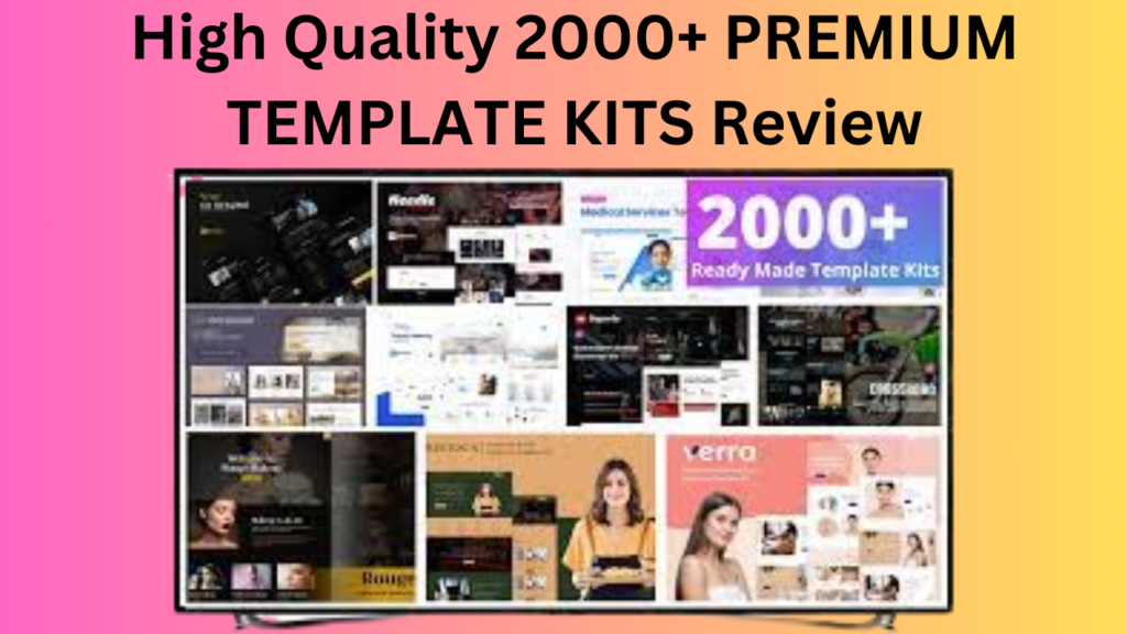 High Quality 2000+ Premium Template Kits